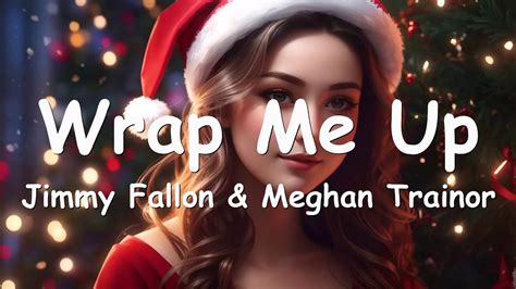 wrap me up meghan trainor lyrics